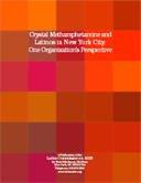 Crystal Methamphetamine and Latinos in New York City: One Organization's Perspective